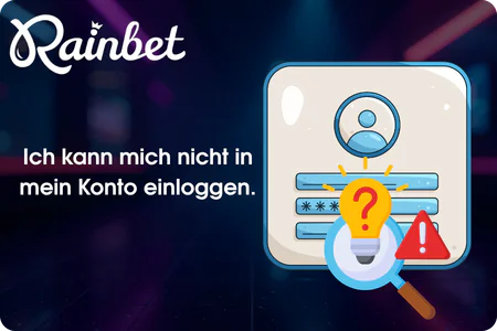 Ich kann mich nicht in mein Konto einloggen Rainbet